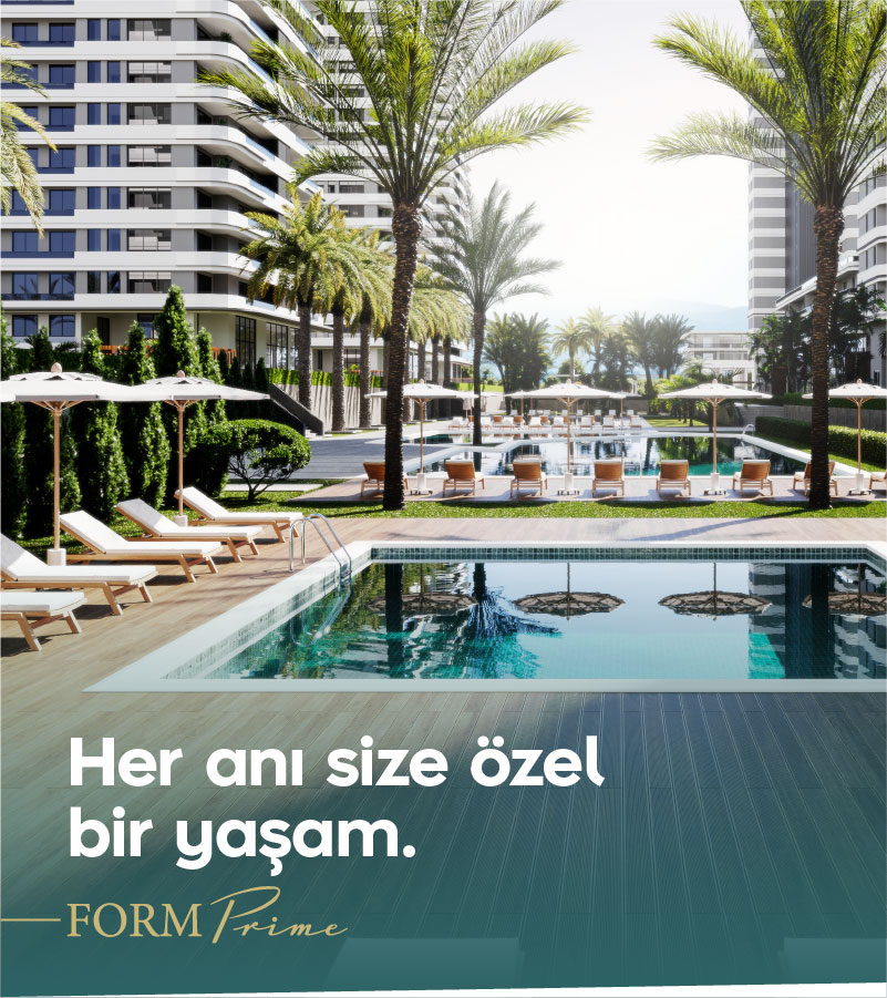 Her Anı Size Özel Bir Yaşam Form Prime'da